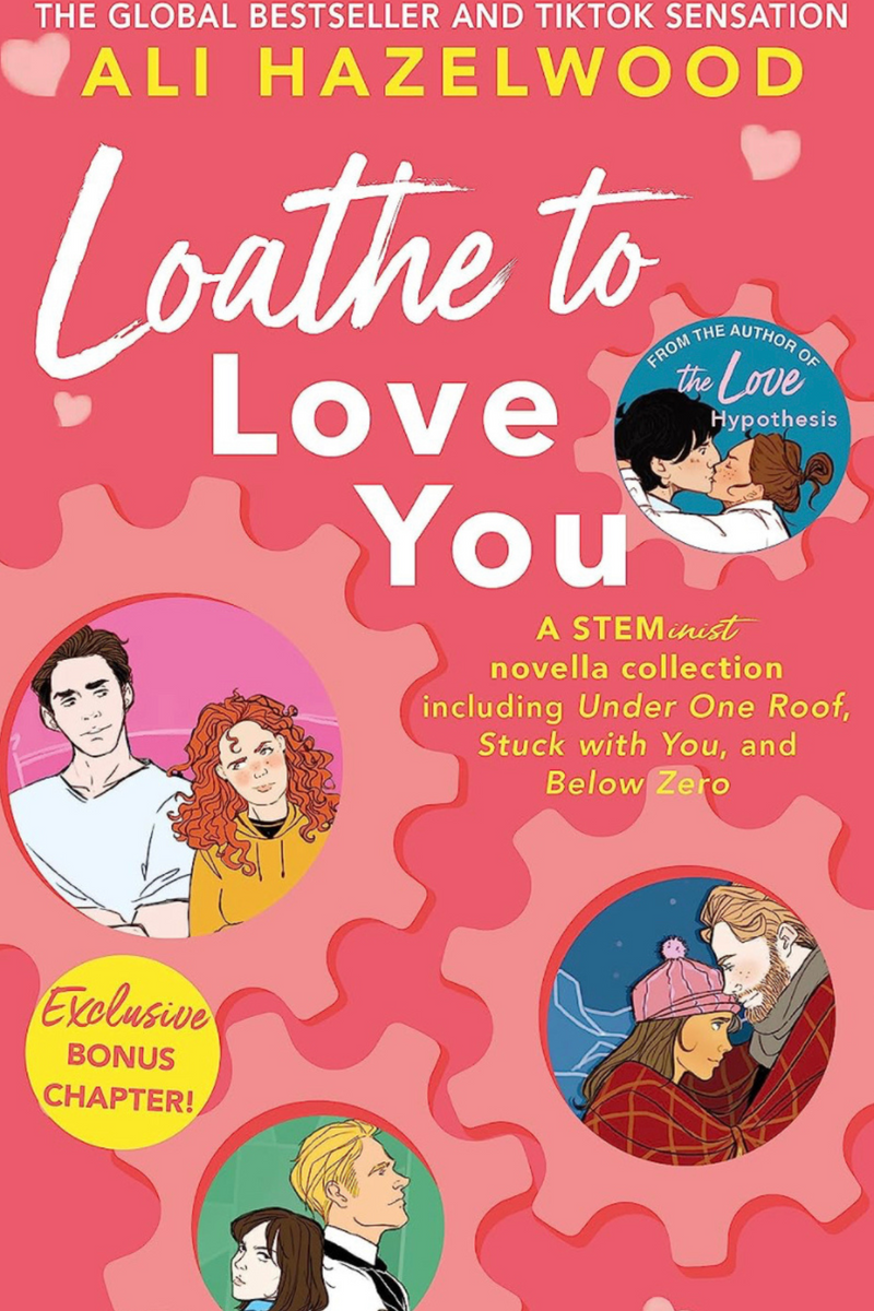 Loathe to Love You: Ali Hazelwood