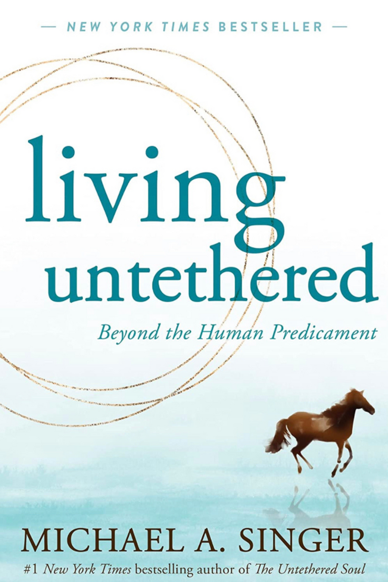 Living Untethered: Beyond the Human Predicament