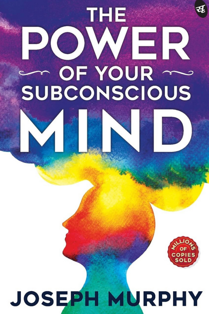 The Power of Your Subconscious Mind