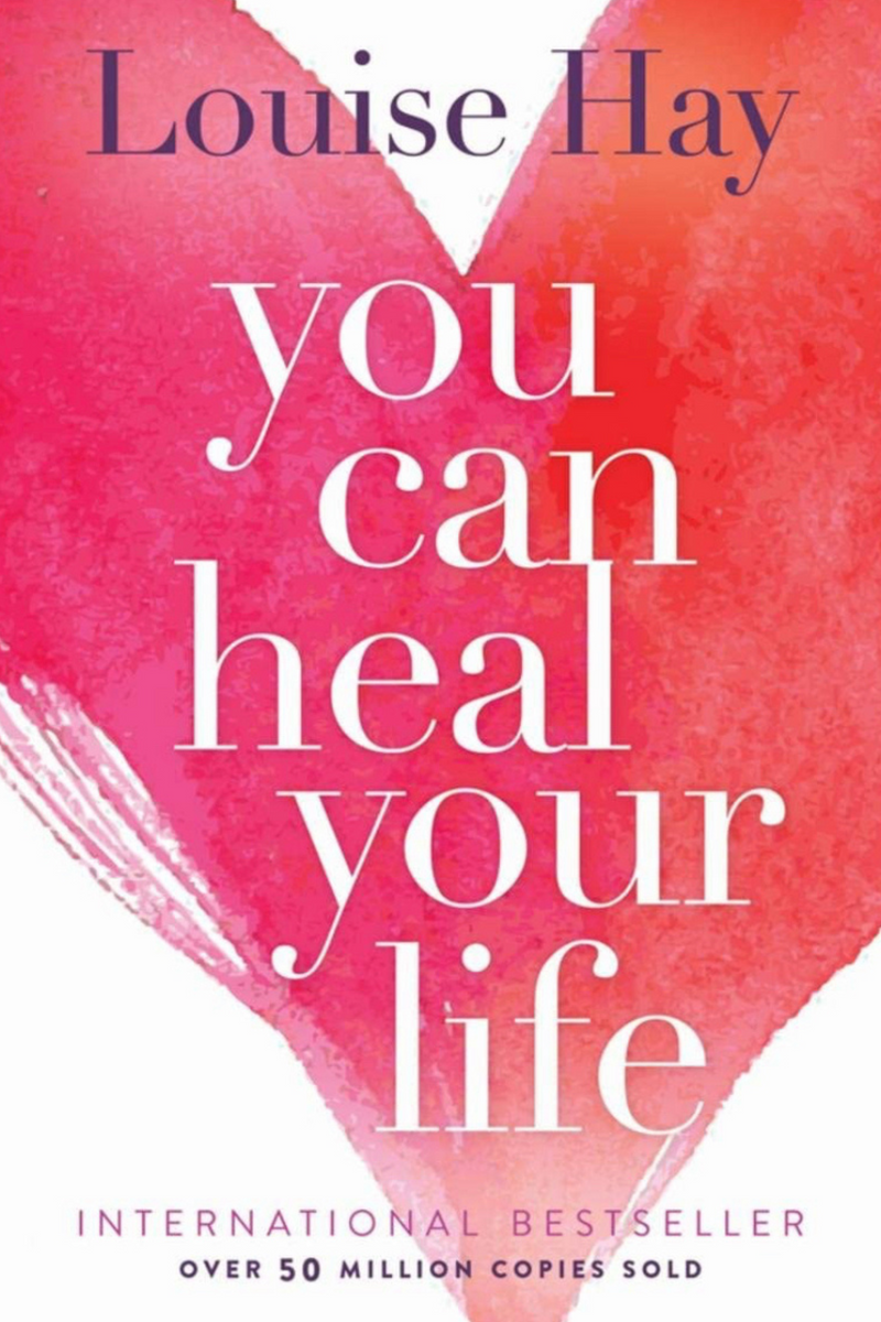 You Can Heal Your Life