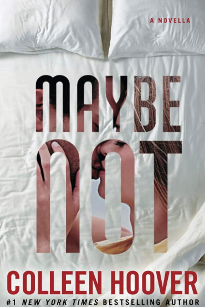 Maybe Not: Colleen Hoover