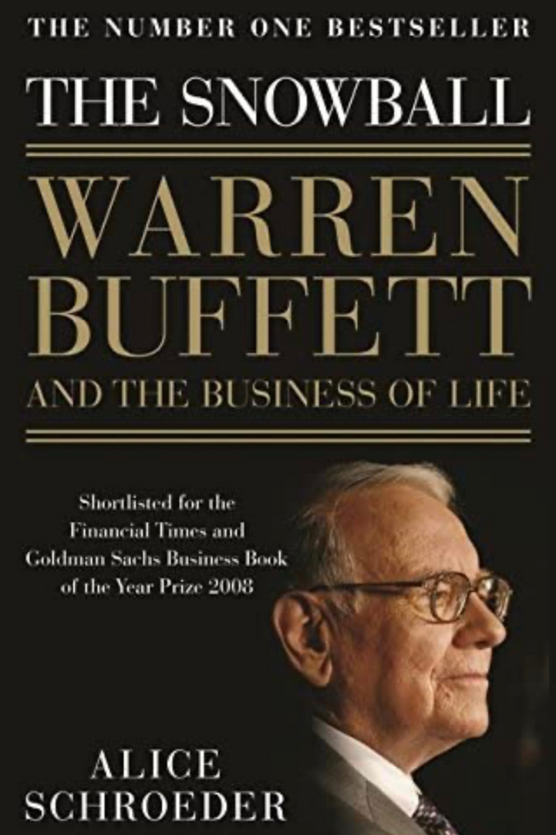 The Snowball: Warren Buffett and the Business of Life